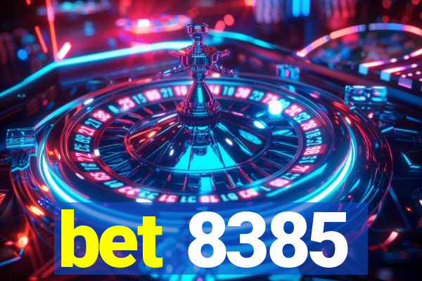 bet 8385